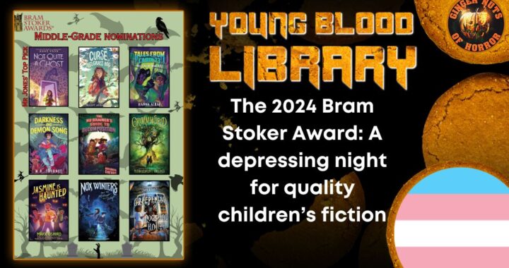 The 2024 Bram Stoker Award- A depressing night for quality children’s fiction THE YOUNG BLOOOD LIBRARY