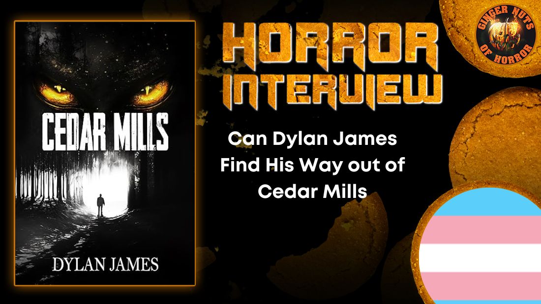 Can Dylan James Find His Way out of Cedar Mills HORROR INTERVIEW