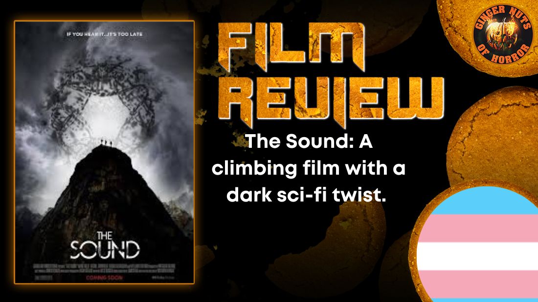 The Sound- A climbing film with a dark sci-fi twist. HORROR MOVIE REVIEW