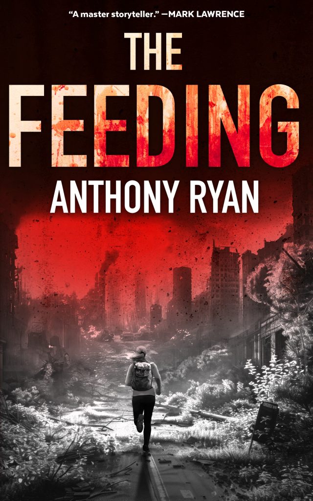 Anthony Ryan’s The Feeding and the Art of Post-Apocalyptic Terror 3 Anthony Ryan’s The Feeding and the Art of Post-Apocalyptic Terror The Feeding by Anthony Ryan book review
