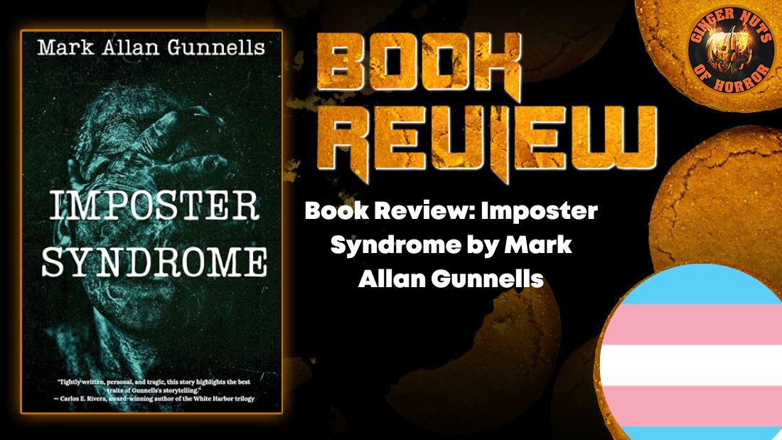 Book Review- Imposter Syndrome by Mark Allan Gunnells HORROR BOOK REVIEW