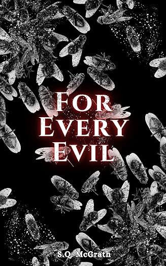 For Every Evil by S.Q. McGrath 