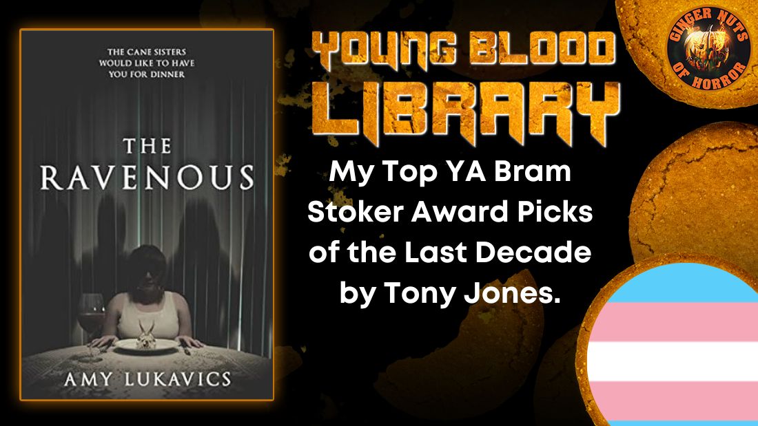 My Top YA Bram Stoker Award Picks of the Last Decade by Tony Jones. THE YOUNG BLOOOD LIBRARY