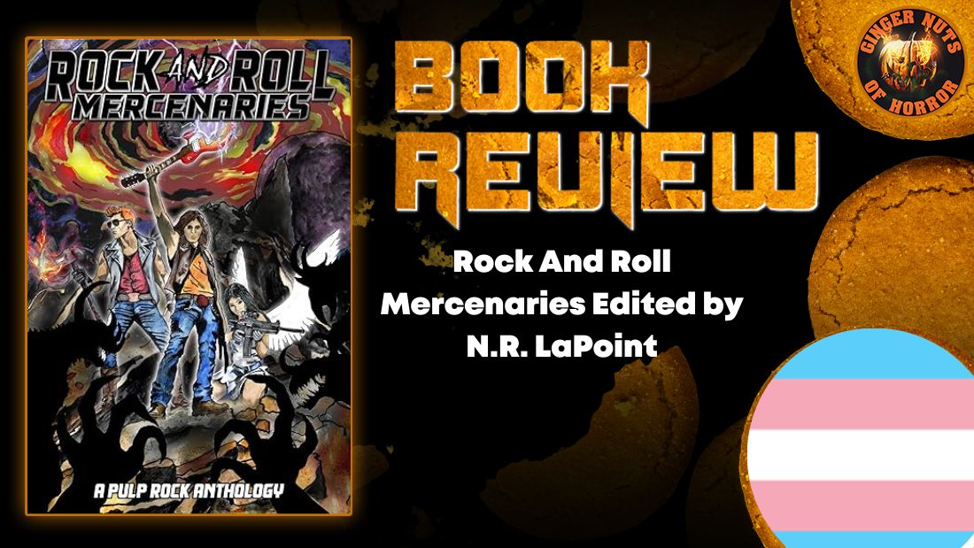 Rock And Roll Mercenaries Edited by N.R. LaPoint HORROR BOOK REVIEW