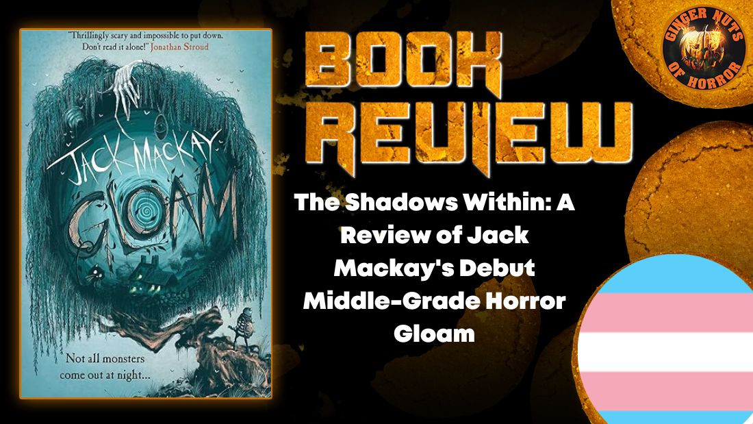 The Shadows Within- A Review of Jack Mackay's Debut Middle-Grade Horror Gloam HORROR BOOK REVIEW