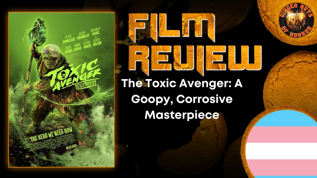 The Toxic Avenger- A Goopy, Corrosive Masterpiece HORROR MOVIE REVIEW