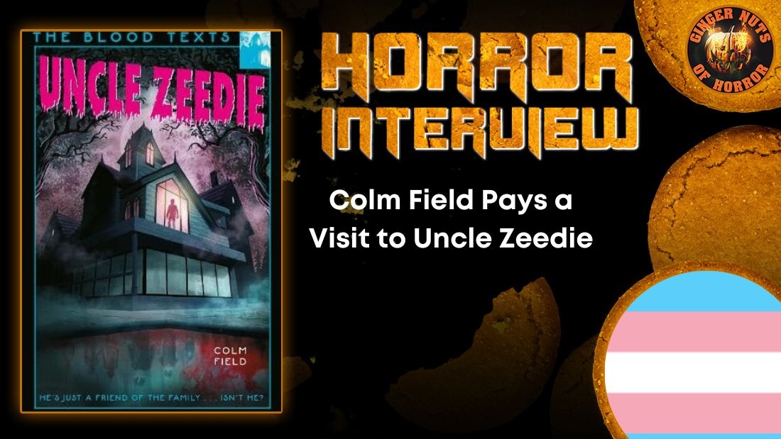 Colm Field Pays a Visit to Uncle Zeedie HORROR INTERVIEW