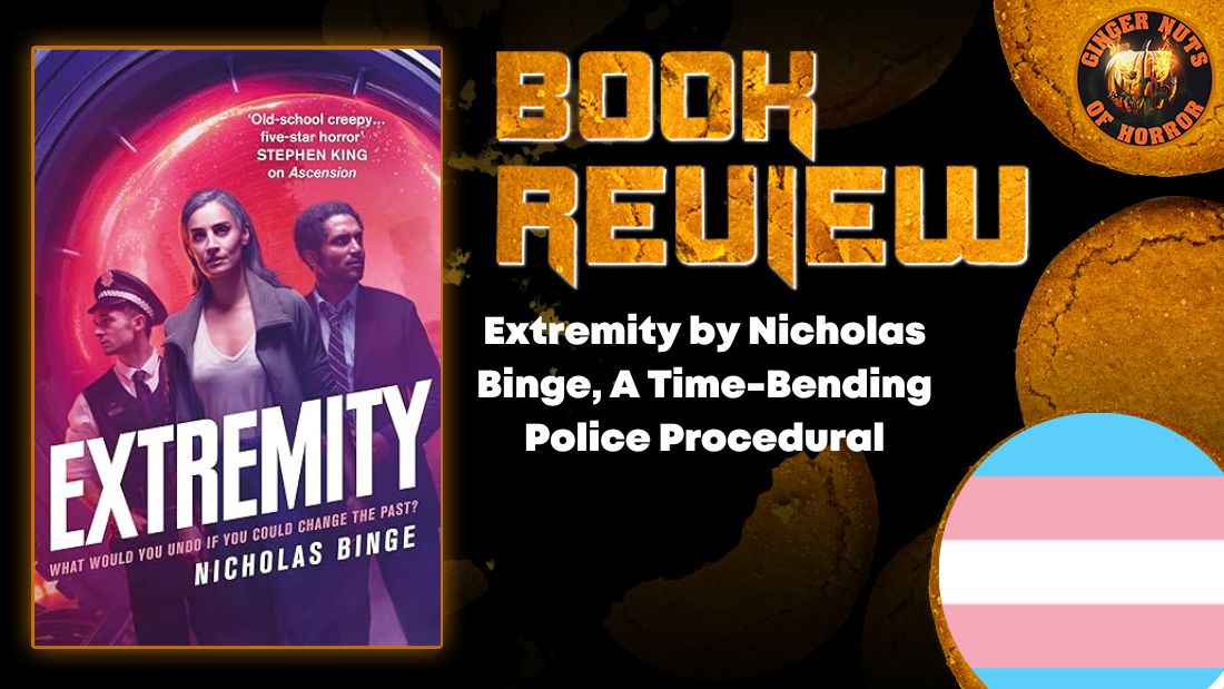 Extremity by Nicholas Binge, A Time-Bending Police Procedural HORROR BOOK REVIEW