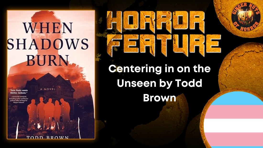 Centering in on the Unseen by Todd Brown horror feature