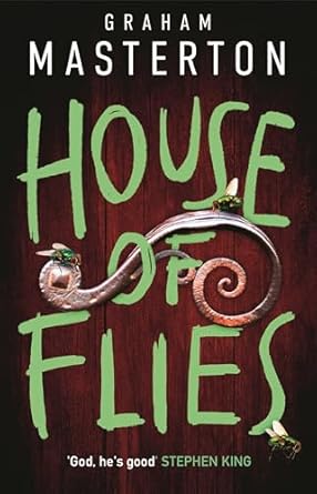 House of Flies: Graham Masterton's Ghostbusting Duo Returns in a Buzz-Worthy Nightmare 2 House of Flies: Graham Masterton's Ghostbusting Duo Returns in a Buzz-Worthy Nightmare House of Flies: Graham Masterton's Ghostbusting Duo Returns in a Buzz-Worthy Nightmare