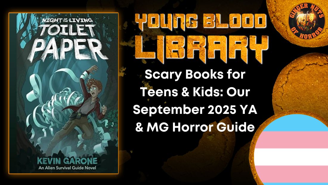 Scary Books for Teens & Kids- Our September 2025 YA & MG Horror Guide Scary Books for Teens & Kids- Our September 2025 YA & MG Horror Guide THE YOUNG BLOOOD LIBRARY