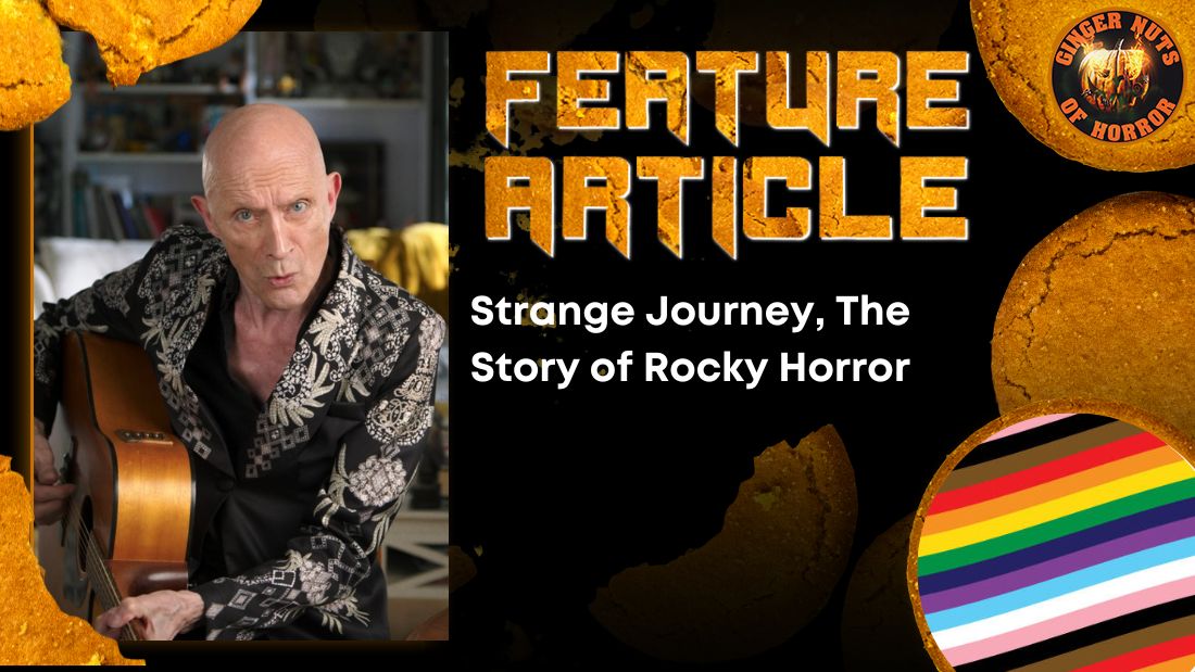 Strange Journey, The Story of Rocky Horror HORROR FEATURE ARTICLE