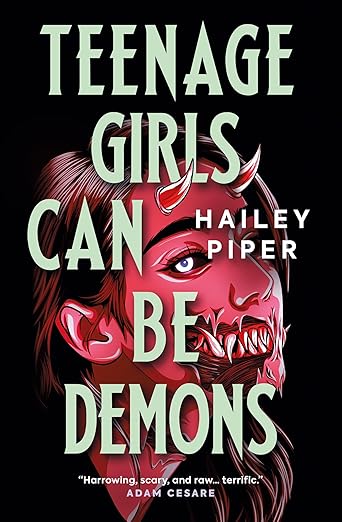 Review: Teenage Girls Can Be Demons by Hailey Piper: A Chilling Coming-of-Rage Horror Collection 2 Review: Teenage Girls Can Be Demons by Hailey Piper: A Chilling Coming-of-Rage Horror Collection The Heart and Soul of Horror Review Websites. Review: Teenage Girls Can Be Demons by Hailey Piper: A Chilling Coming-of-Rage Horror Collection