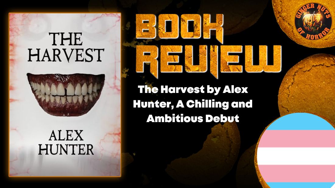 The Harvest by Alex Hunter, A Chilling and Ambitious Debut HORROR BOOK REVIEW