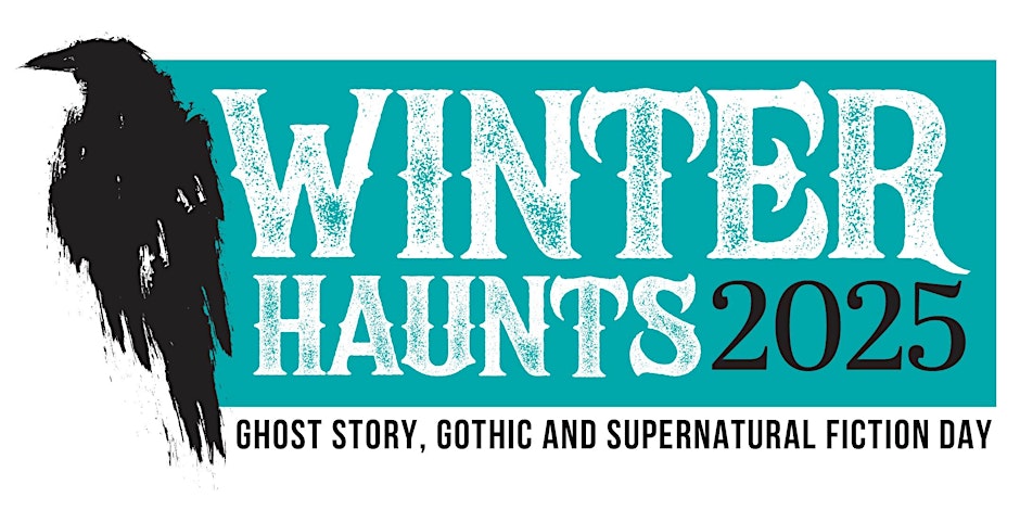 Competition – Winter Haunts 2025 Presents a Chance to Win Two Full Event Tickets For a Packed Day of Ghost Stories and Gothic Fiction! 8 Competition – Winter Haunts 2025 Presents a Chance to Win Two Full Event Tickets For a Packed Day of Ghost Stories and Gothic Fiction! Competition – Winter Haunts 2025 Presents a Chance to Win Two Full Event Tickets For a Packed Day of Ghost Stories and Gothic Fiction!