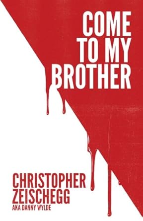 HORROR FICTION REVIEW: COME TO MY BROTHER BY CHRISTOPHER ZEISCHEGG 1 HORROR FICTION REVIEW: COME TO MY BROTHER BY CHRISTOPHER ZEISCHEGG The Heart and Soul of Horror Review Websites. HORROR FICTION REVIEW: COME TO MY BROTHER BY CHRISTOPHER ZEISCHEGG