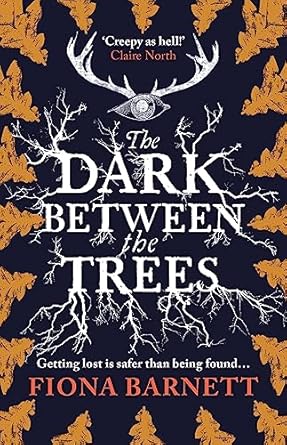 The Dark Between The Trees