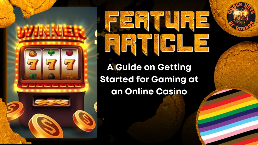 A Guide on Getting Started for Gaming at an Online Casino 1 A Guide on Getting Started for Gaming at an Online Casino A Guide on Getting Started for Gaming at an Online Casino