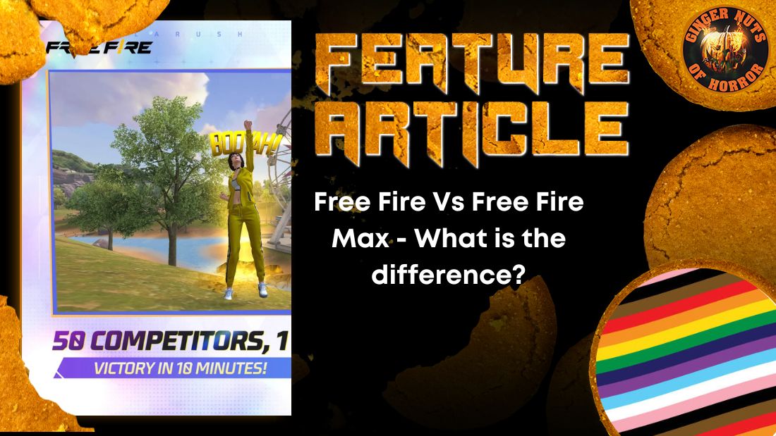 Free Fire Vs Free Fire Max - What is the difference? 1 Free Fire Vs Free Fire Max - What is the difference? Free Fire Vs Free Fire Max - What is the difference? HORROR FEATURE ARTICLE