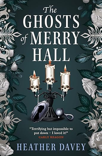 Grave Whispers and Creaking Floorboards: A Review of Heather Davey's "The Ghosts of Merry Hall"