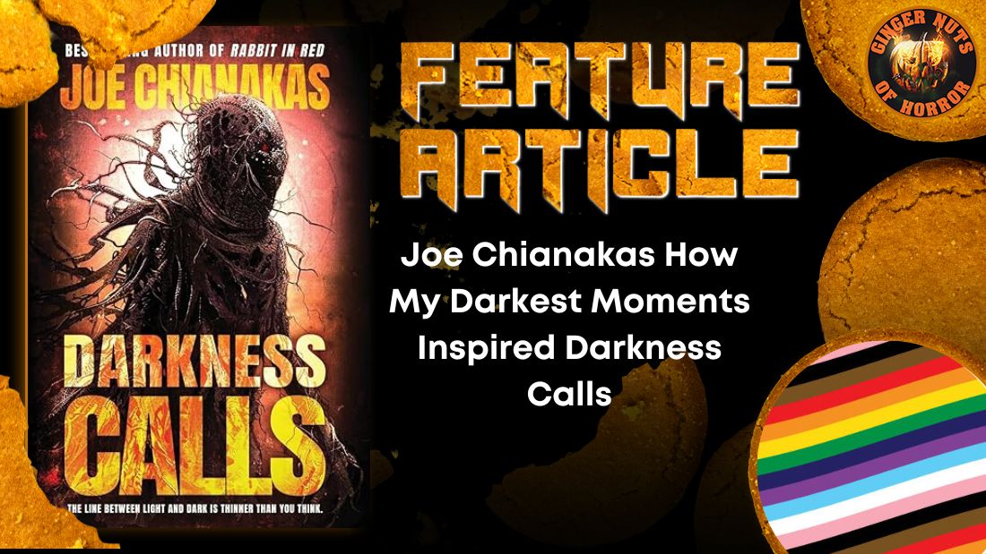 Joe Chianakas How My Darkest Moments Inspired Darkness Calls 2 Joe Chianakas How My Darkest Moments Inspired Darkness Calls Joe Chianakas How My Darkest Moments Inspired Darkness Calls HORROR FEATURE ARTICLE