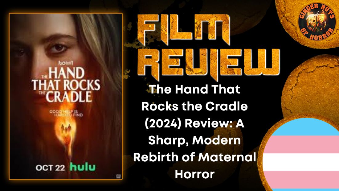 The Hand That Rocks the Cradle (2024) Review- A Sharp, Modern Rebirth of Maternal Horror HORROR MOVIE REVIEW
