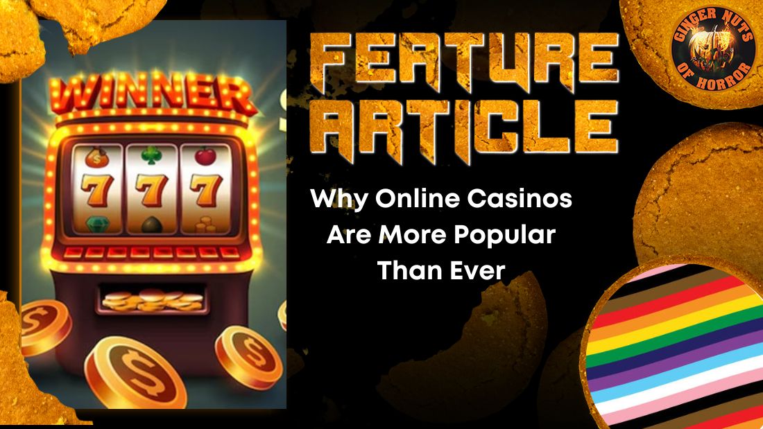 Why Online Casinos Are More Popular Than Ever