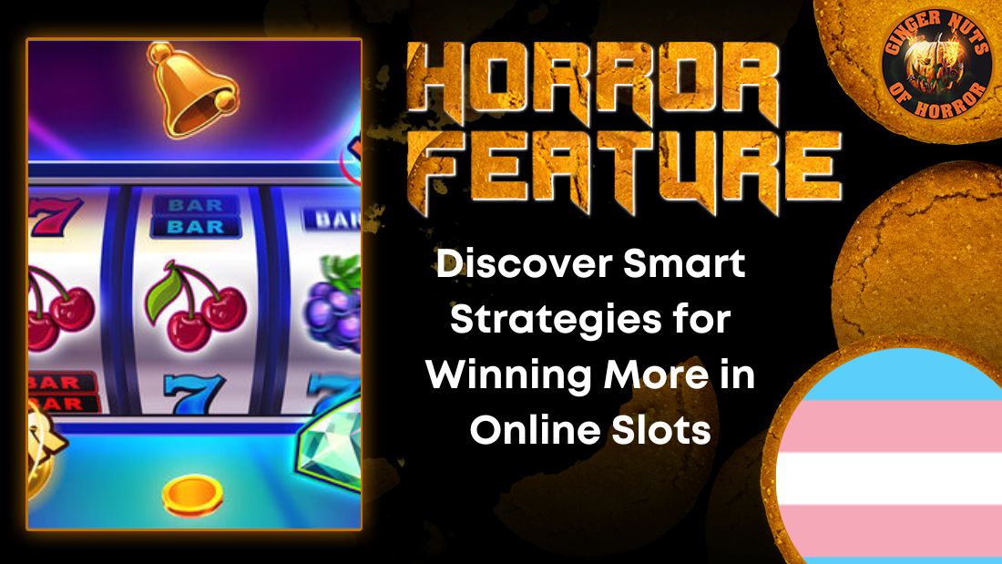 Discover Smart Strategies for Winning More in Online Slots Copy of GNOH - Twitter Post - template 2.0.zip horror feature
