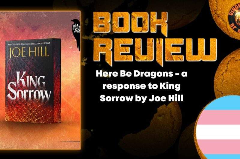Here Be Dragons - a response to King Sorrow by Joe Hill HORROR BOOK REVIEW