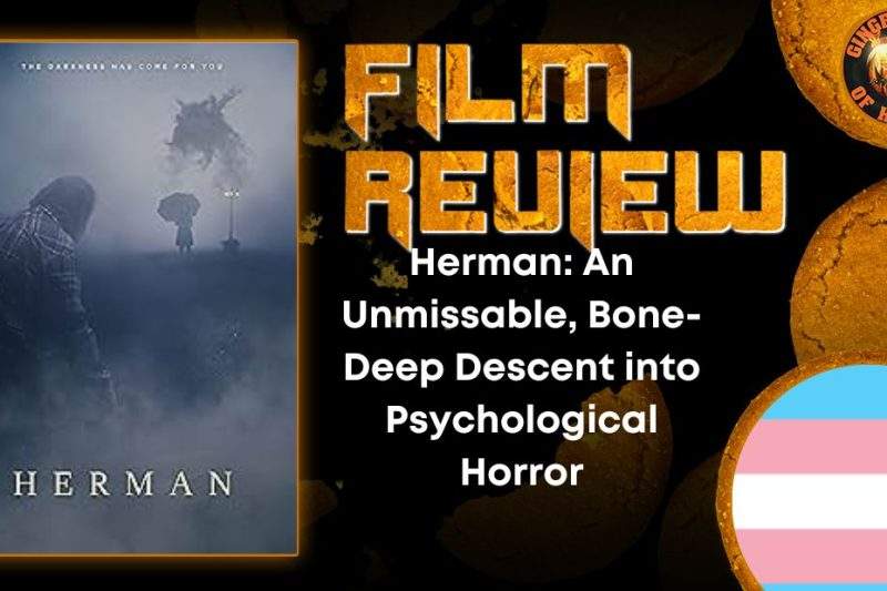 Herman- An Unmissable, Bone-Deep Descent into Psychological Horror HORROR MOVIE REVIEW