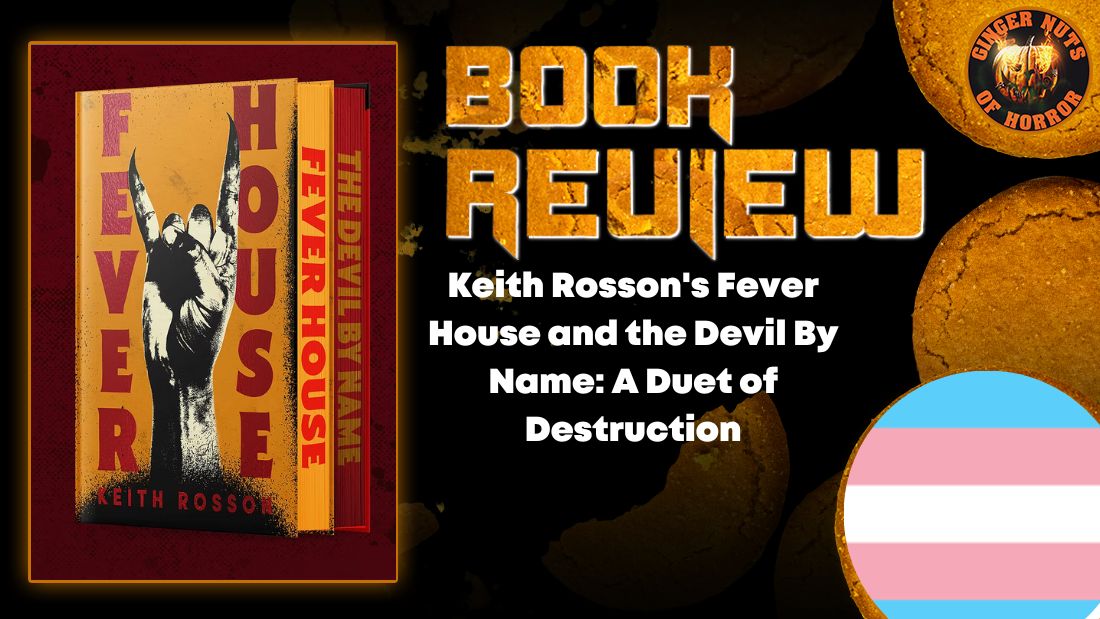Keith Rosson's Fever House and the Devil By Name: A Duet of Destruction 8 Keith Rosson's Fever House and the Devil By Name: A Duet of Destruction Keith Rosson's Fever House and the Devil By Name- A Duet of Destruction HORROR BOOK REVIEW