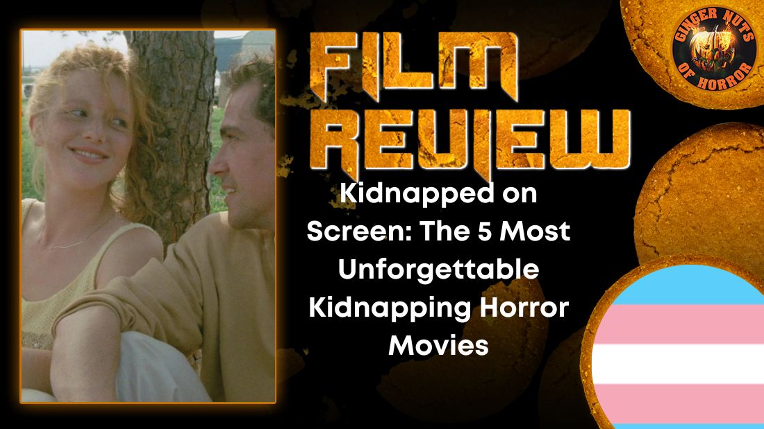 Kidnapped on Screen: The 5 Most Unforgettable Kidnapping Horror Movies 15 Kidnapped on Screen: The 5 Most Unforgettable Kidnapping Horror Movies Kidnapped on Screen- The 5 Most Unforgettable Kidnapping Horror Movies HORROR MOVIE REVIEW