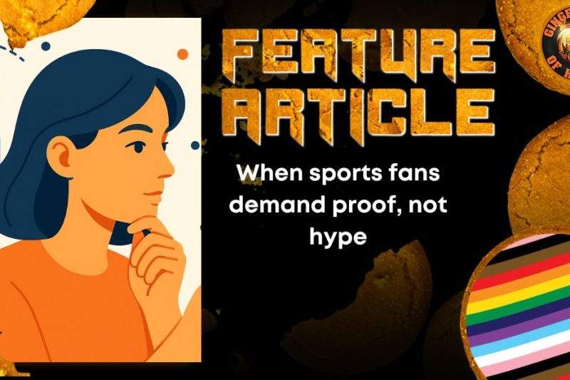 When sports fans demand proof, not hype HORROR FEATURE ARTICLE