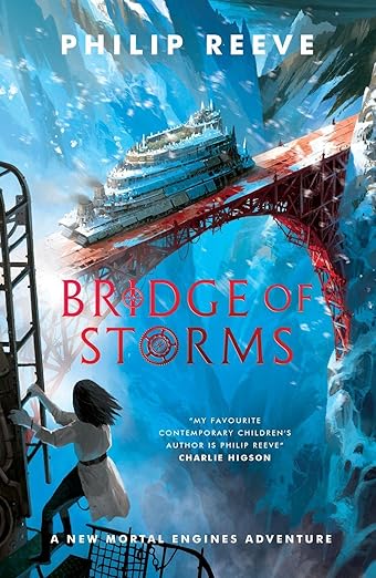 Inside the Traction Era: Philip Reeve on 25 Years of Mortal Engines & New Novel Bridge of Storms 7 Inside the Traction Era: Philip Reeve on 25 Years of Mortal Engines & New Novel Bridge of Storms Inside the Traction Era: Philip Reeve on 25 Years of Mortal Engines & New Novel Bridge of Storms