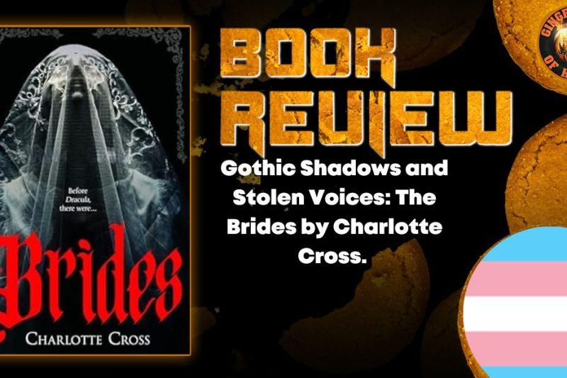 Gothic Shadows and Stolen Voices: The Brides by Charlotte Cross.