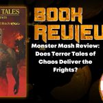 Monster Mash Review- Does Terror Tales of Chaos Deliver the Frights? HORROR BOOK REVIEW