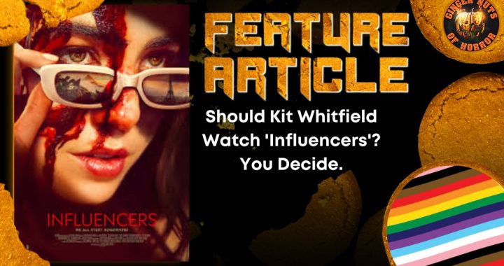 Should Kit Whitfield Watch 'Influencers'? You Decide. HORROR FEATURE ARTICLE