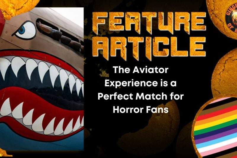 The Aviator Experience is a Perfect Match for Horror Fans HORROR FEATURE ARTICLE