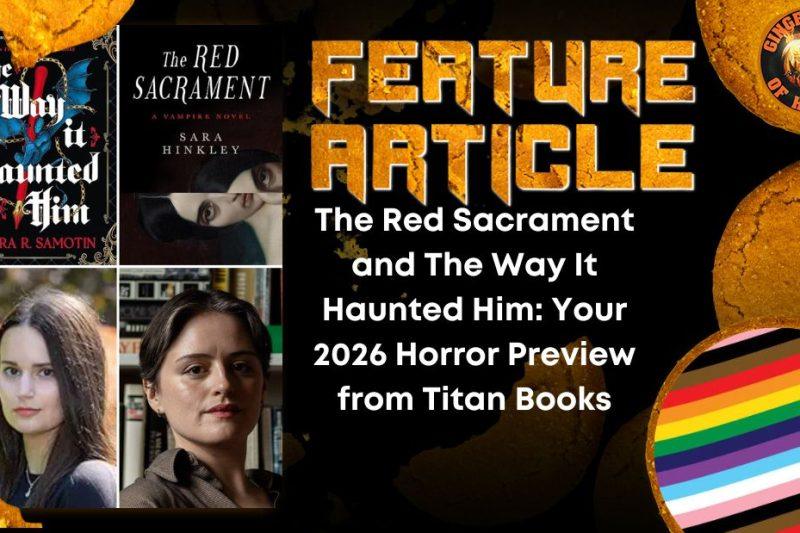 The Red Sacrament and The Way It Haunted Him- Your 2026 Horror Preview from Titan Books HORROR FEATURE ARTICLE