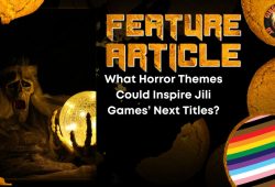 What Horror Themes Could Inspire Jili Games’ Next Titles? HORROR FEATURE ARTICLE