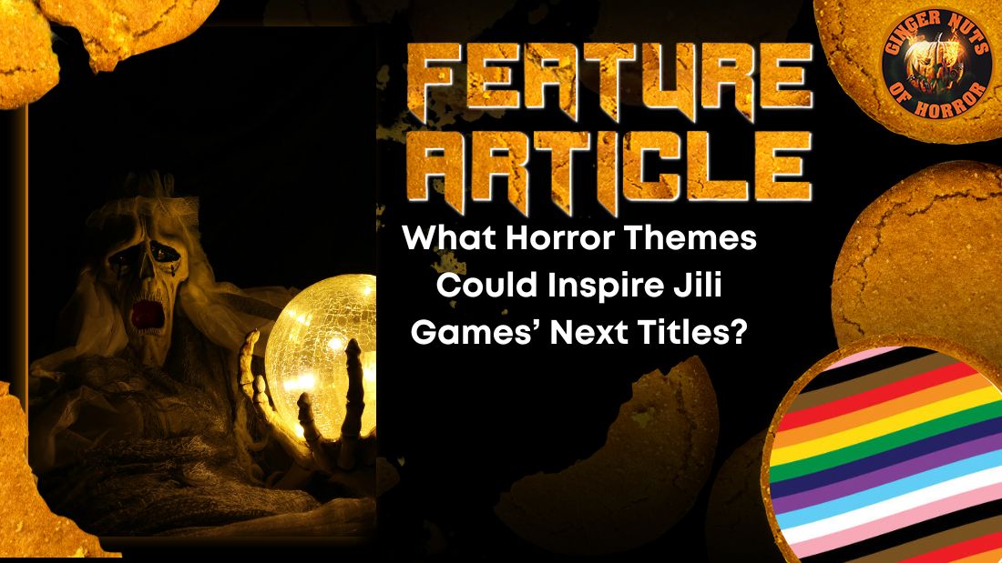What Horror Themes Could Inspire Jili Games’ Next Titles? 6 What Horror Themes Could Inspire Jili Games’ Next Titles? What Horror Themes Could Inspire Jili Games’ Next Titles? HORROR FEATURE ARTICLE