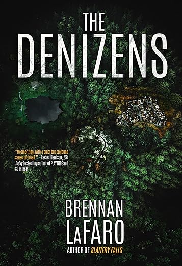 The Denizens by Brennan LaFaro