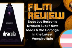 Does Luc Besson's Dracula Suck? New Ideas & Old Homage in the Latest Vampire Epic HORROR MOVIE REVIEW