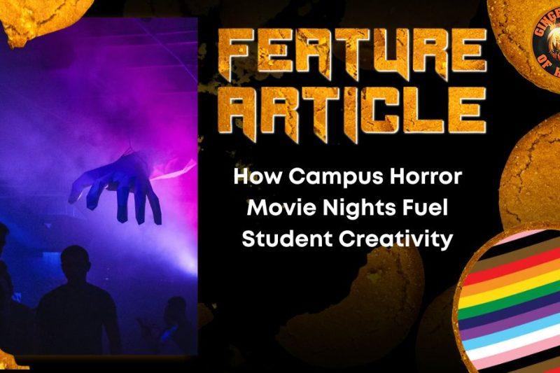 How Campus Horror Movie Nights Fuel Student Creativity