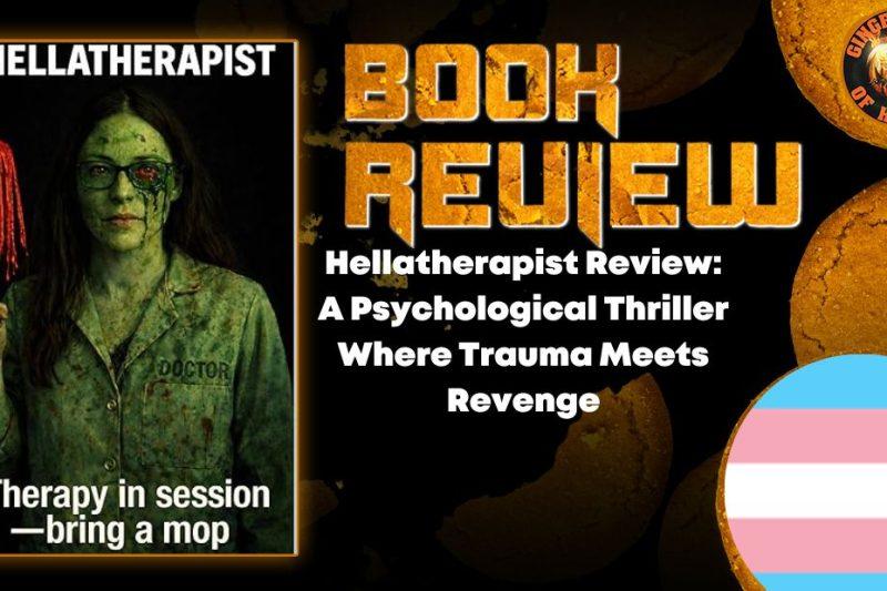 Hellatherapist Review- A Psychological Thriller Where Trauma Meets Revenge HORROR BOOK REVIEW
