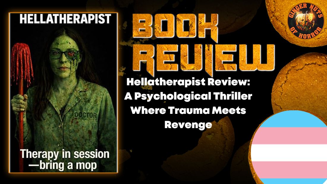 Hellatherapist Review- A Psychological Thriller Where Trauma Meets Revenge HORROR BOOK REVIEW