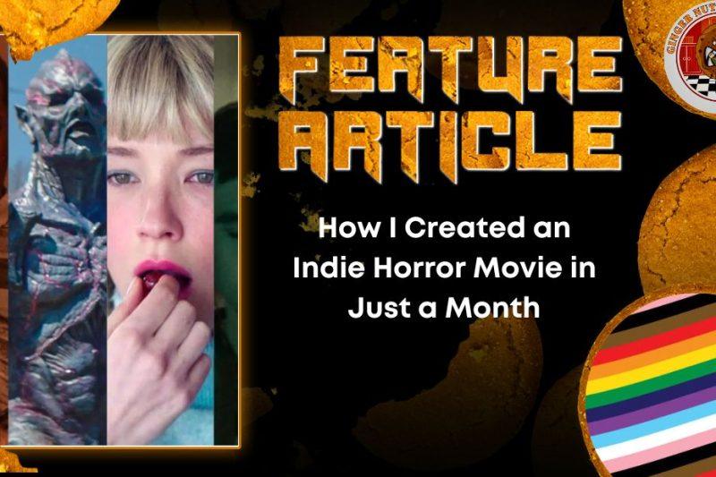 How I Created an Indie Horror Movie in Just a Month