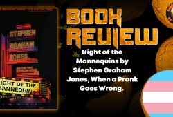 Night of the Mannequins by Stephen Graham Jones, When a Prank Goes Wrong. HORROR BOOK REVIEW (1)