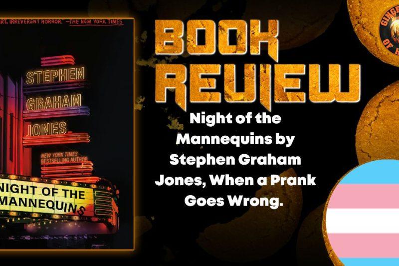Night of the Mannequins by Stephen Graham Jones, When a Prank Goes Wrong. HORROR BOOK REVIEW (1)