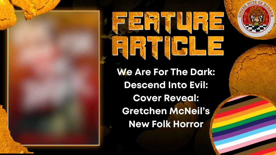 We Are For The Dark- Descend Into Evil- Cover Reveal- Gretchen McNeil’s New Folk Horror